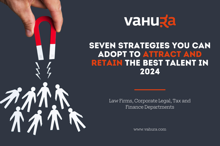 Seven Strategies for Attracting and Retaining Top Talent in 2024